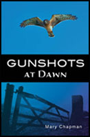 Gunshots at Dawn by Mary Chapman